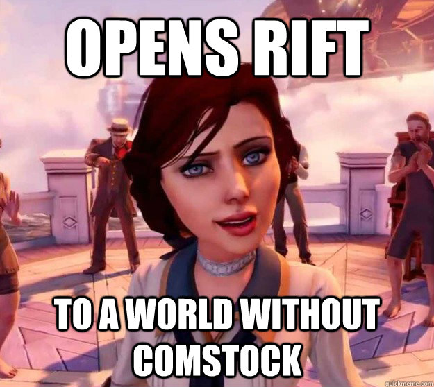 opens rift to a world without Comstock  