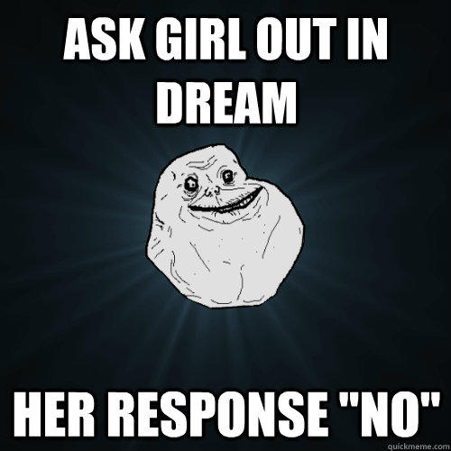 ask girl out in dream her response 