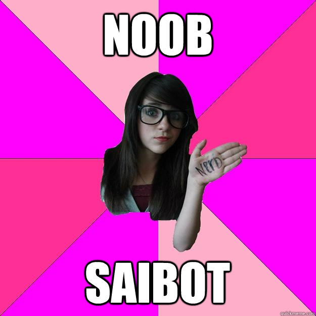 NOOB saibot - NOOB saibot  Idiot Nerd Girl