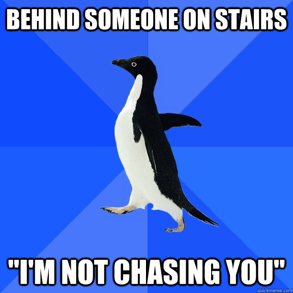 Behind someone on stairs 