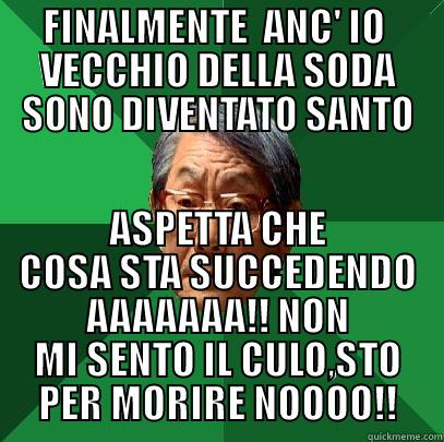 FINALMENTE  ANC' IO  VECCHIO DELLA SODA SONO DIVENTATO SANTO ASPETTA CHE COSA STA SUCCEDENDO AAAAAAA!! NON MI SENTO IL CULO,STO PER MORIRE NOOOO!! High Expectations Asian Father