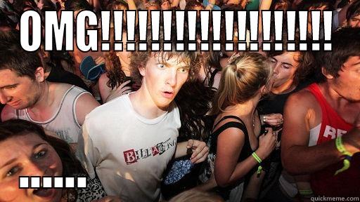 OMG!!!!!!!!!!!!!!!!!!! ......                      Sudden Clarity Clarence