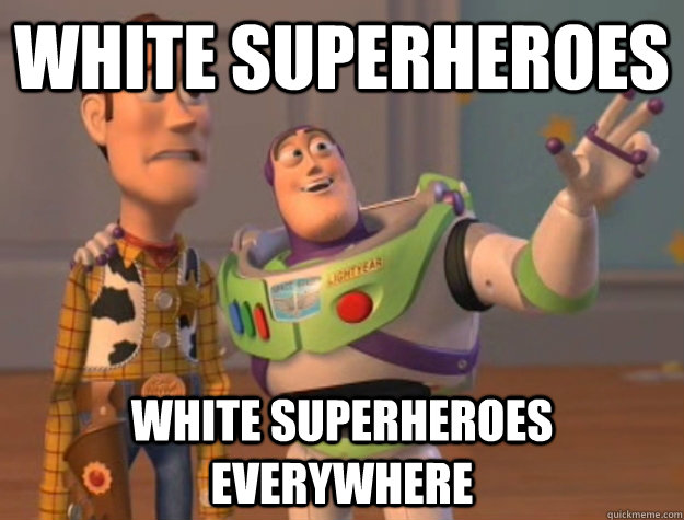 White superheroes White superheroes everywhere  Buzz Lightyear