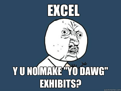 EXCEL Y U NO MAKE 