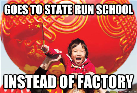 Goes to state run school Instead of factory  Second World Success