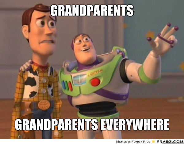 Grandparents Grandparents everywhere  Buzzlightyear