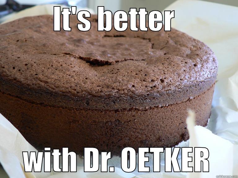 IT'S BETTER  WITH DR. OETKER Misc