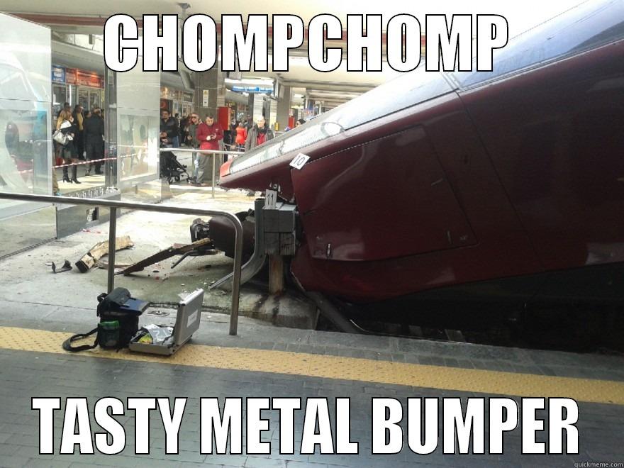 CHOMPCHOMP TASTY METAL BUMPER Misc