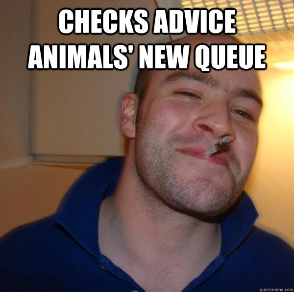 Checks advice animals' new queue  - Checks advice animals' new queue   Misc