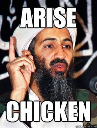 arise chicken - arise chicken  Osama Surprise