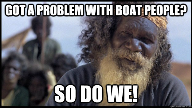 got a problem with boat people? so do we!  