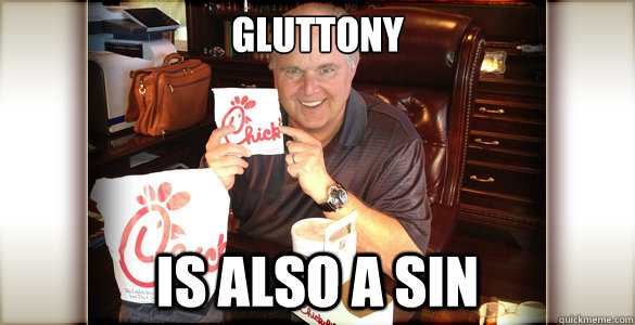 Gluttony is also a sin  Gluttony Rush