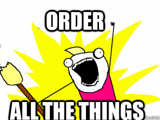 ORDER ALL THE THINGS  All The Things