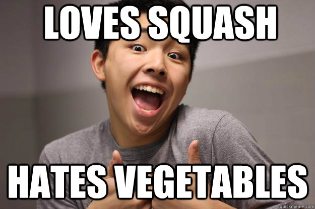 loves squash hates vegetables  