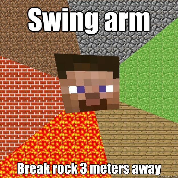 Swing arm Break rock 3 meters away  Minecraft