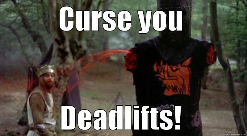 CURSE YOU DEADLIFTS! Misc