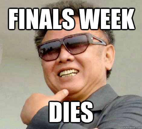 Finals week dies  