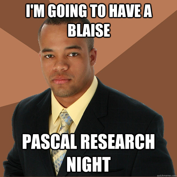 i'm going to have a blaise pascal research night  Successful Black Man