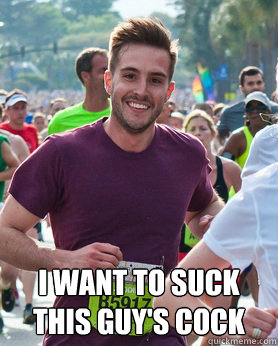  I want to suck this guy's cock  Ridiculously photogenic guy