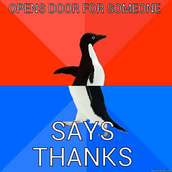 OPENS DOOR FOR SOMEONE SAYS THANKS Socially Awesome Awkward Penguin