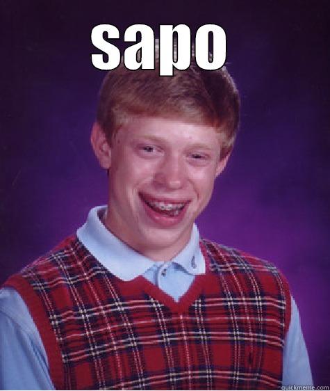 que miras - SAPO  Bad Luck Brian