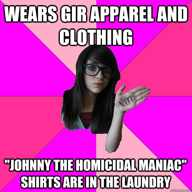 Wears gir apparel and clothing 