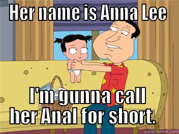 HER NAME IS ANNA LEE I'M GUNNA CALL HER ANAL FOR SHORT.    Misc