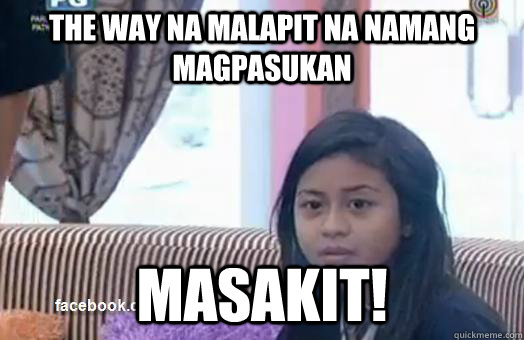 THE WAY NA MALAPIT NA NAMANG MAGPASUKAN MASAKIT! - THE WAY NA MALAPIT NA NAMANG MAGPASUKAN MASAKIT!  CLODET