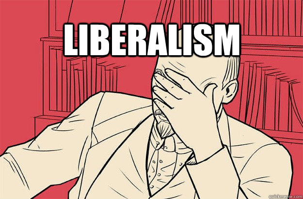 Liberalism   Lenin Facepalm