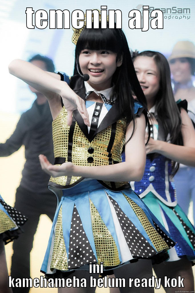 yupi kamehame - TEMENIN AJA INI KAMEHAMEHA BELUM READY KOK Misc