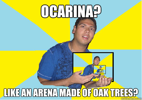 ocarina? like an arena made of oak trees?  