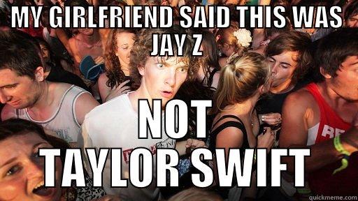 MY GIRLFRIEND SAID THIS WAS JAY Z NOT TAYLOR SWIFT Sudden Clarity Clarence