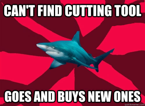 can't find cutting tool GOES AND BUYS NEW ONES  Self-Injury Shark