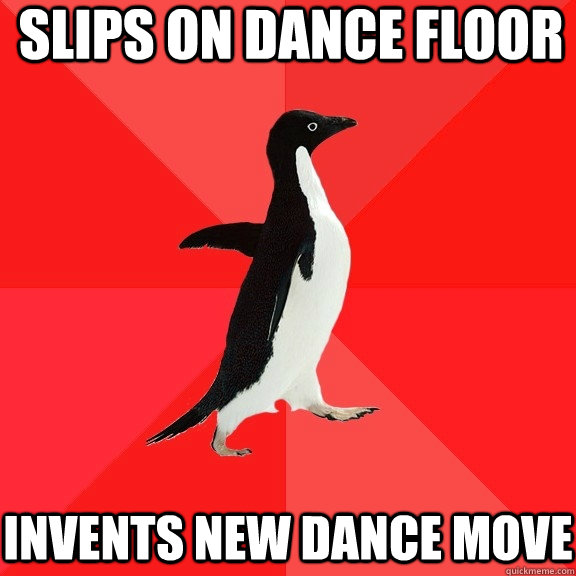 slips on dance floor invents new dance move  Socially Awesome Penguin