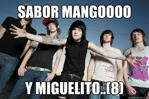 sabor mangoooo y miguelito..(8)  Asking Alexandria