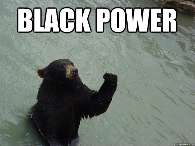 BLACK POWER   Vengeful Bear