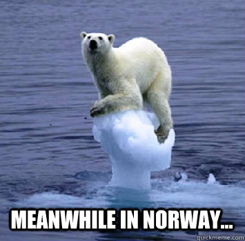         Meanwhile in Norway...  end of the world polar bear