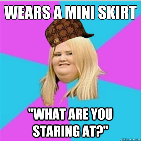 Wears a mini skirt 