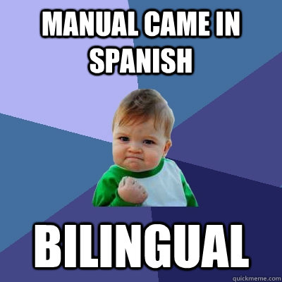 manual came in spanish bilingual - manual came in spanish bilingual  Success Kid