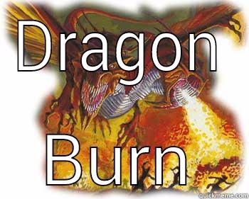 DRAGON BURN Misc