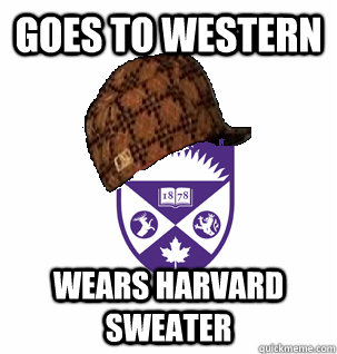 Goes to western wears harvard sweater - Goes to western wears harvard sweater  scumbag uwo