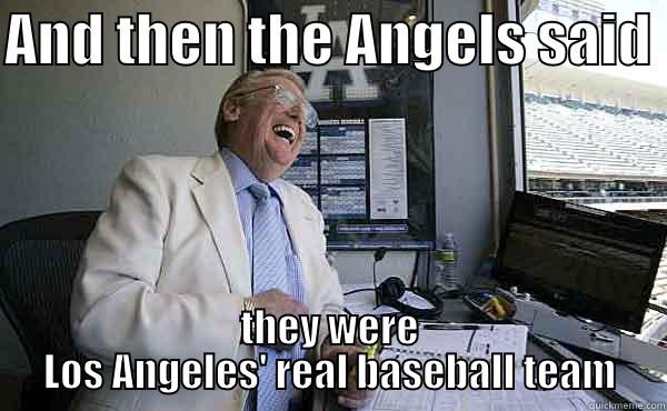 Vinsanity trolls the Angels - AND THEN THE ANGELS SAID  THEY WERE LOS ANGELES' REAL BASEBALL TEAM Misc