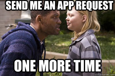 Send me an App request One More Time  Hancock