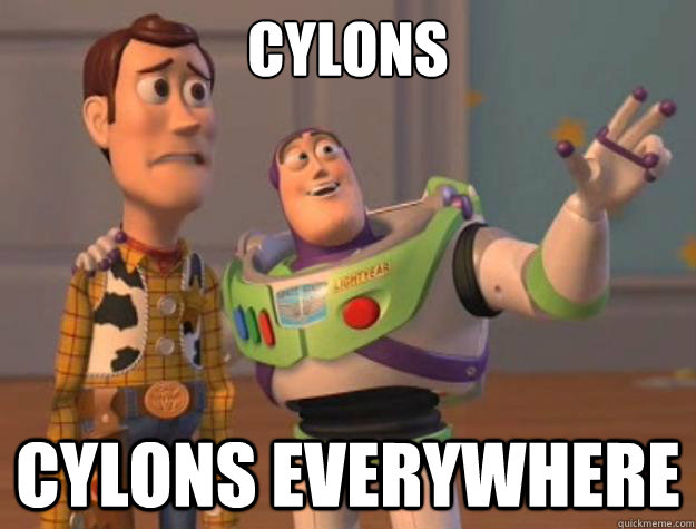 Cylons Cylons everywhere - Cylons Cylons everywhere  Toy Story