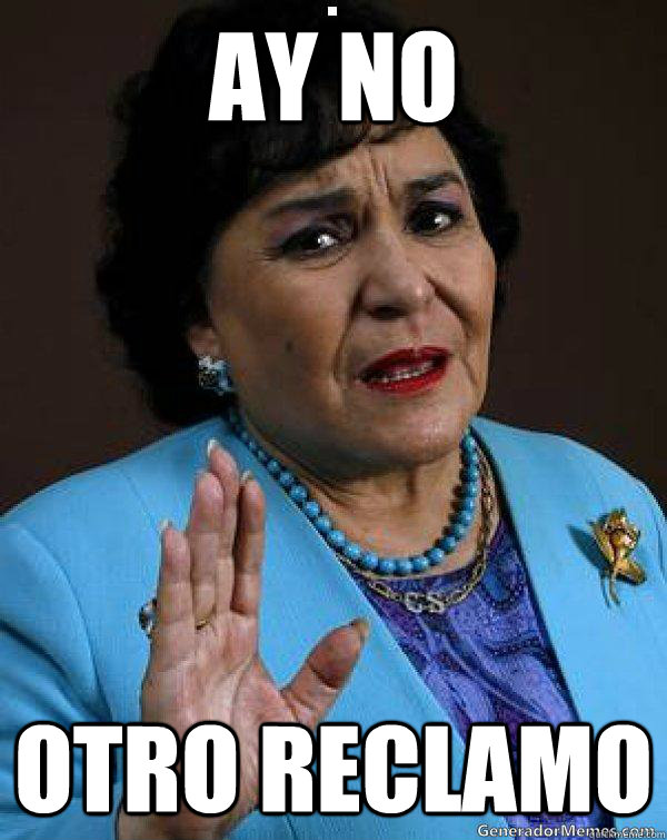 AY NO OTRO RECLAMO  Carmen Salinas