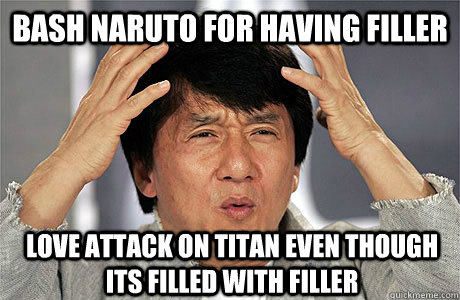 Bash Naruto for having filler Love Attack on Titan even though its filled with filler   EPIC JACKIE CHAN