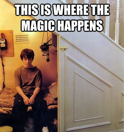 This is where the magic happens   Harry potter
