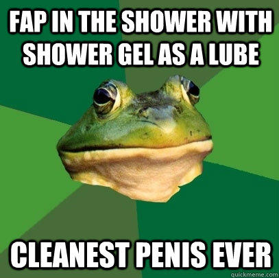 fap in the shower with shower gel as a lube cleanest penis ever - fap in the shower with shower gel as a lube cleanest penis ever  Foul Bachelor Frog