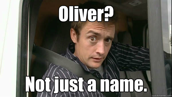 Oliver? Not just a name.  Fanboy Richard Hammond