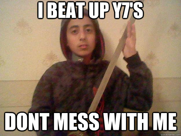 I BEAT UP Y7'S DONT MESS WITH ME Caption 3 goes here  Beanie